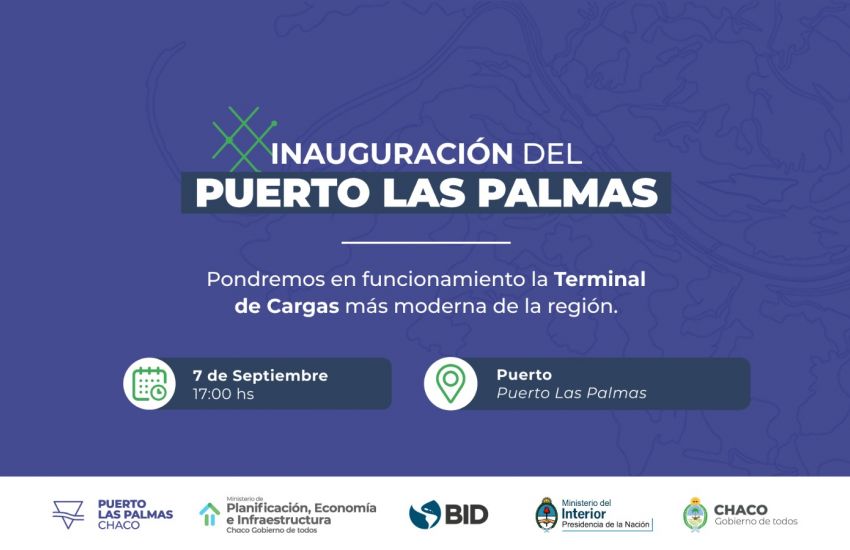 El gobernador Jorge Capitach inaugurará el jueves 7 un hito histórico: el complejo Puerto Las Palmas.